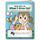 Coloring Book: What Will I Be When I Grow Up?
